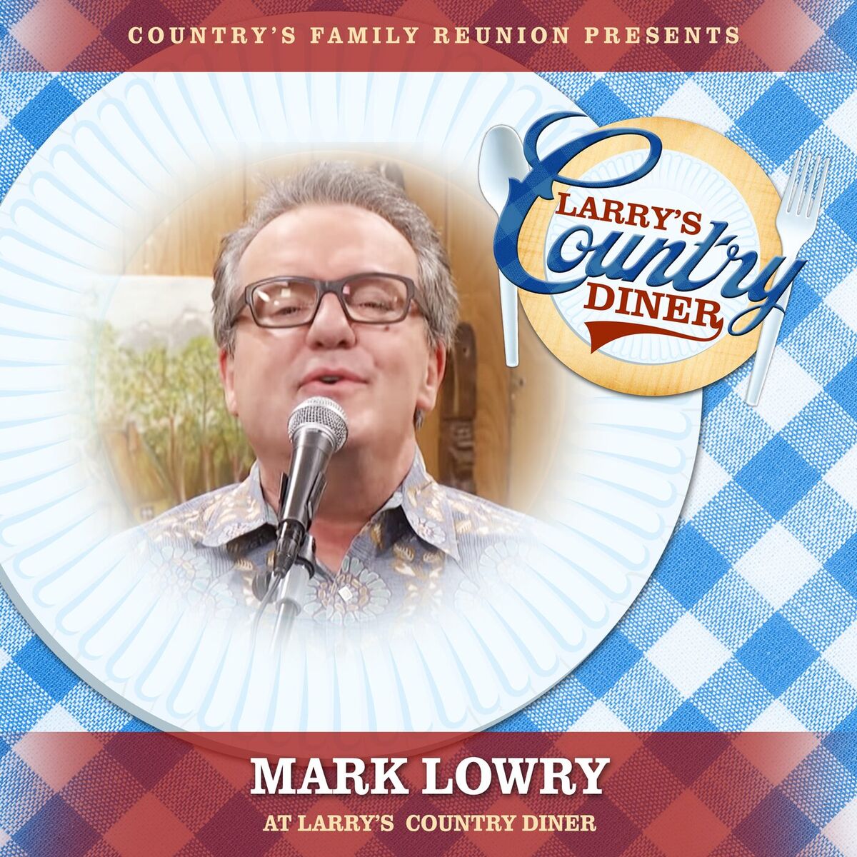 Album cover of Mark Lowry at Larry’s Country Diner (Live / Vol. 1)