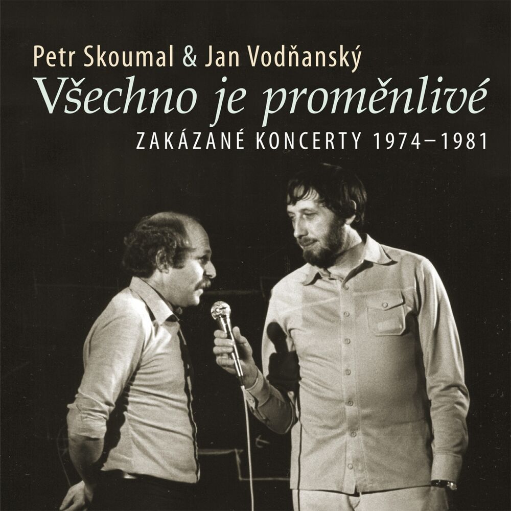 Picture of Všechno Je Proměnlivé (Zakázané Koncerty 1974-1981)