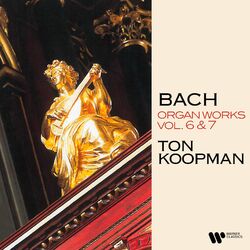 Cover of Bach: Organ Works, Vol. 6 & 7 (At the Organ of the Walloon Church of Amsterdam)