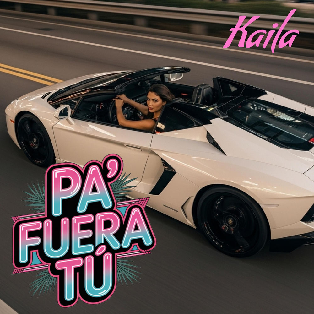 Album artwork for Pa’ Fuera Tú by Kaila