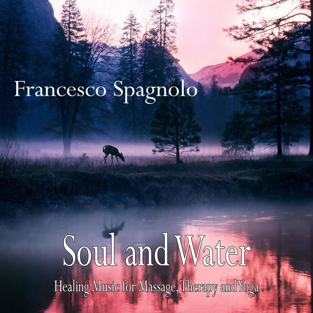 Picture of Soul and Water, Healing Music for Massage Therapy, & Yoga