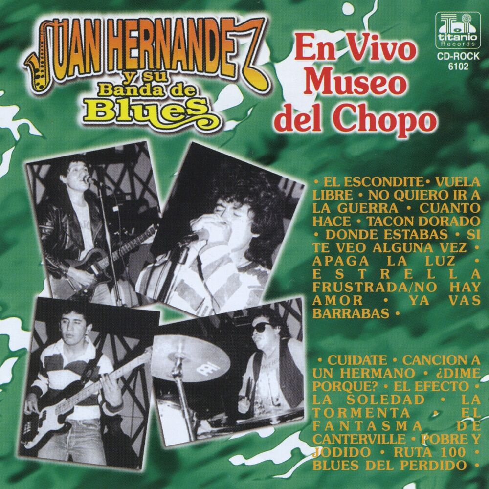 Picture of Juan Hernández y su Banda de Blues (En Vivo del Museo del Chopo)