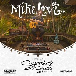 Cover of Mike Love Live at Sugarshack Sessions, Vol. 2