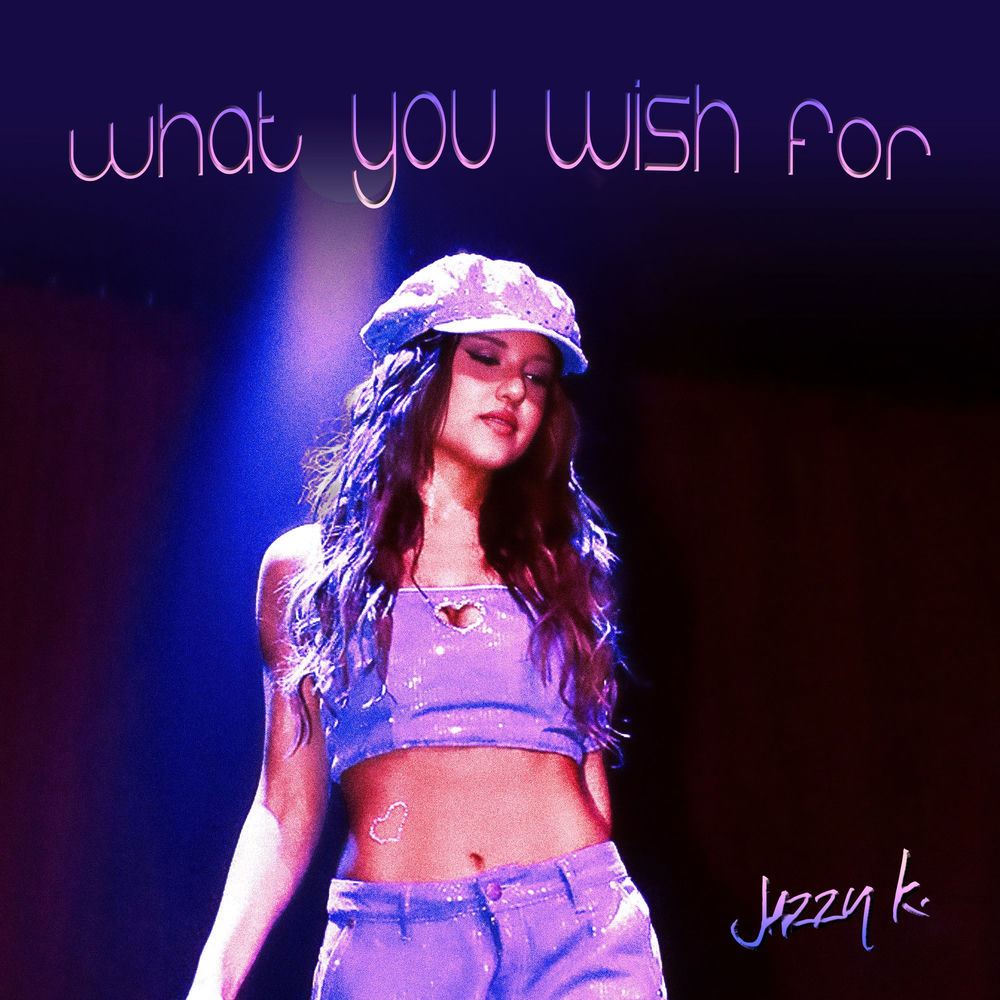 Album artwork for What You Wish For by Jazzy K
