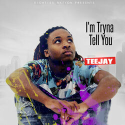 Cover of I'm Tryna Tell You