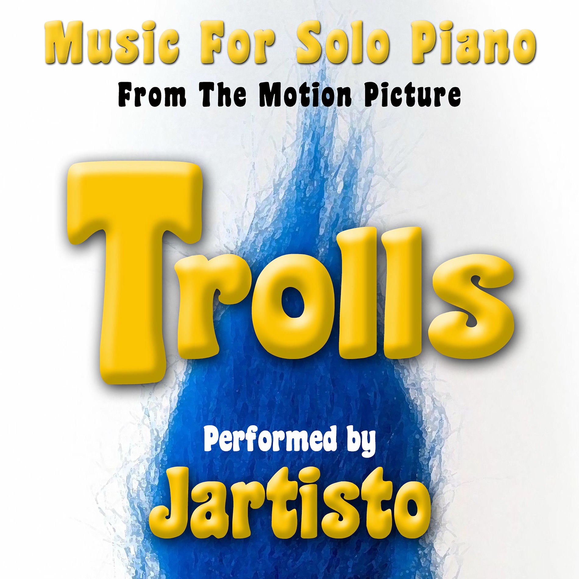 Album cover of Trolls (Music for Solo Piano from the Motion Picture)