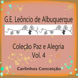 Cover of G.E. Leôncio de Albuquerque Coleção Paz e Alegria Vol. 4