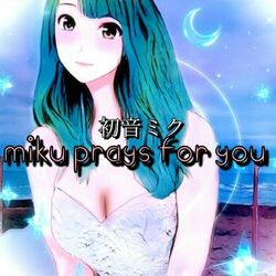 Cover of miku prays for you