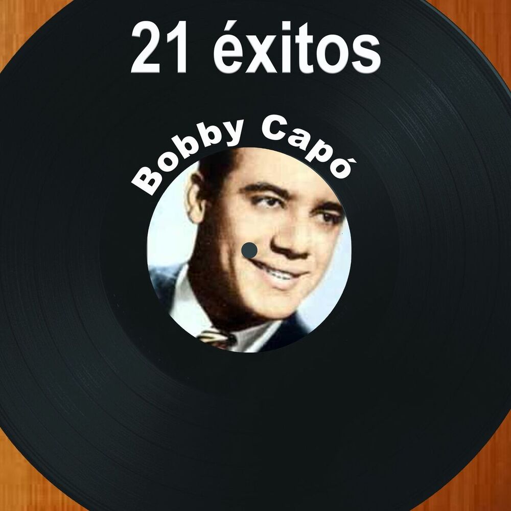 Picture of 21 Éxitos: Bobby Capó