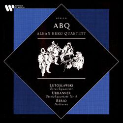 Cover of Lutosławski: Streichquartett - Urbanner: Streichquartett No. 4 - Berio: Notturno