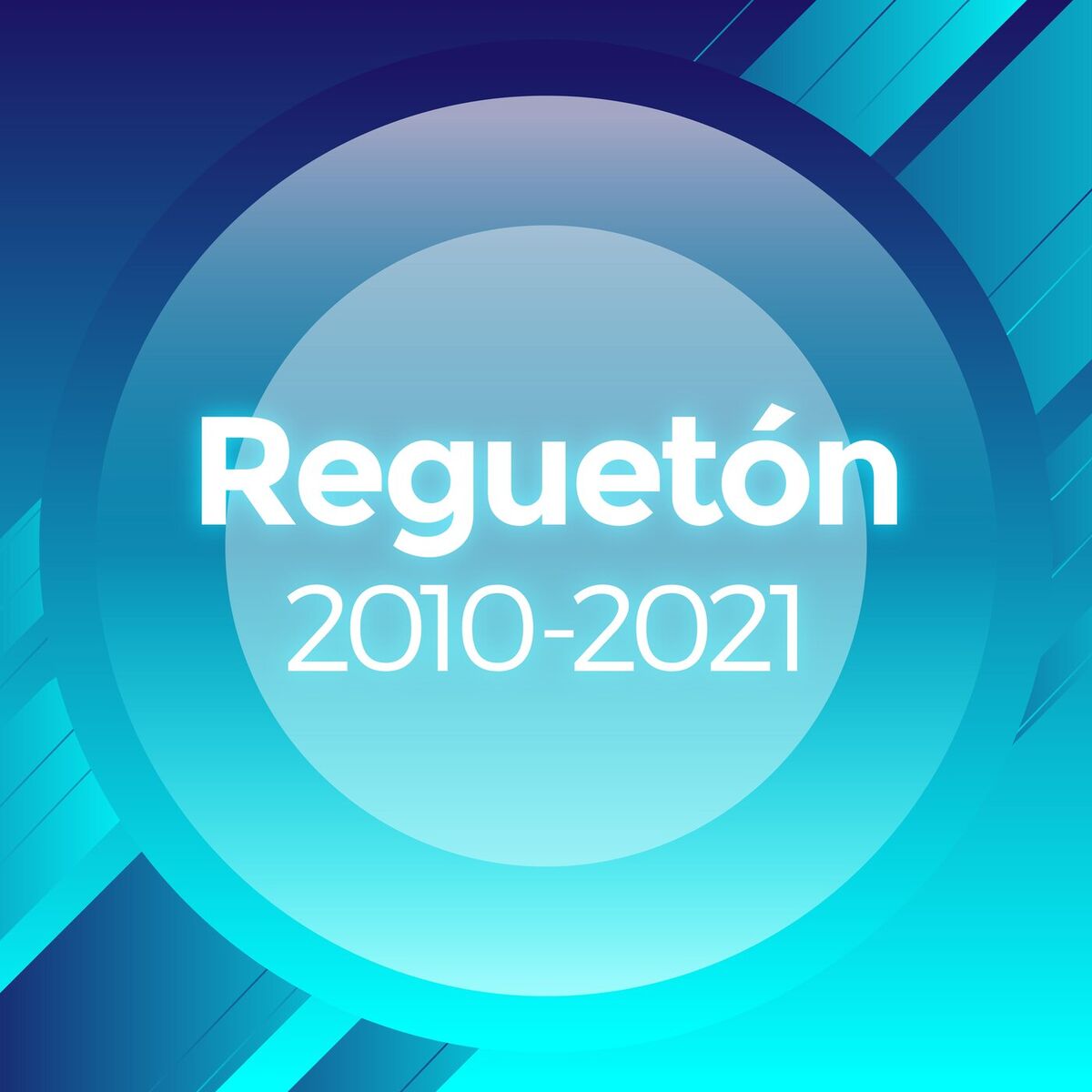 Album picture of Reguetón 2010 - 2021