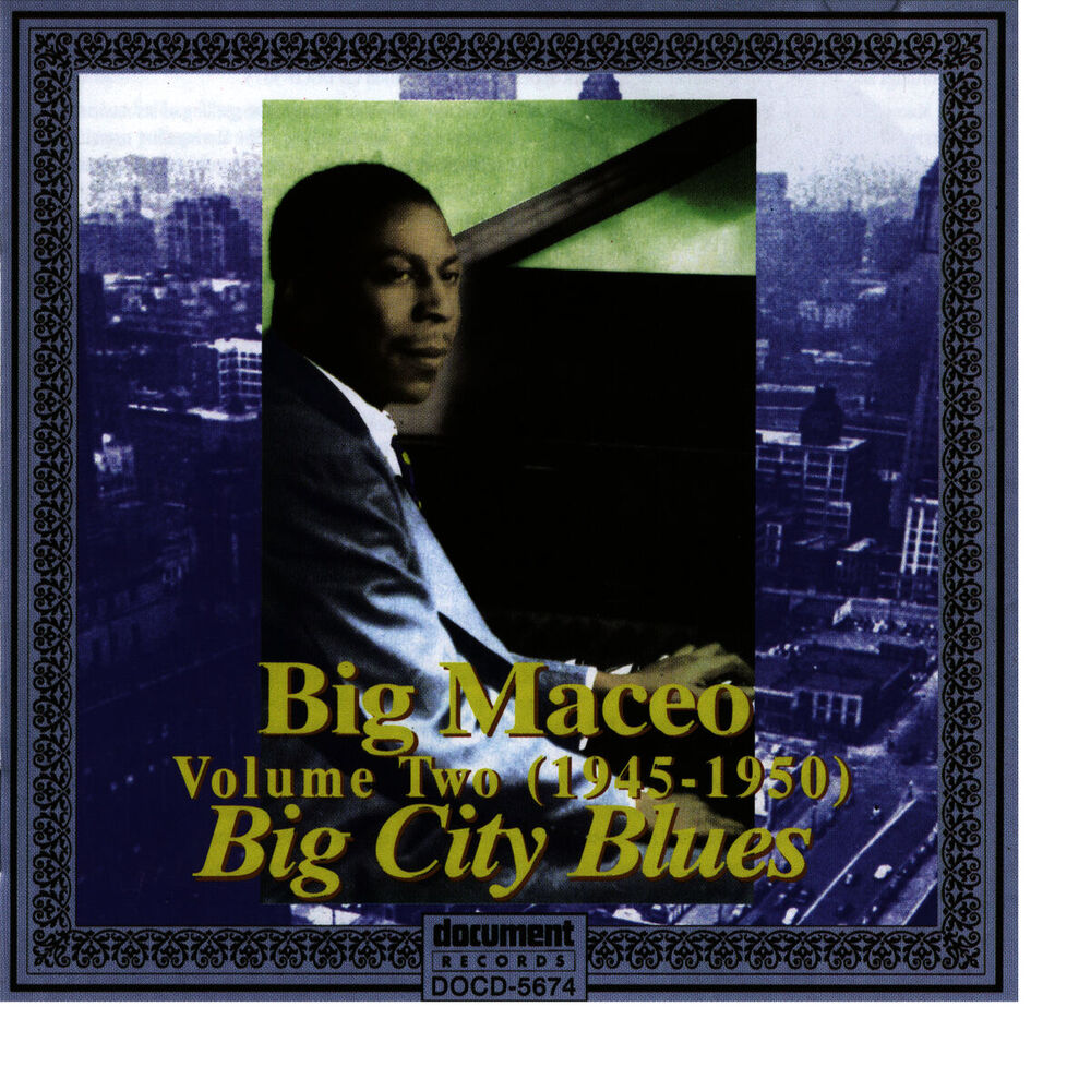 Picture of Big Maceo Vol. 2 "Big City Blues" (1945 - 1950)
