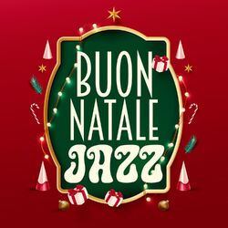 Cover of Buon Natale jazz: Musica accogliente e rilassante per le vacanze invernali