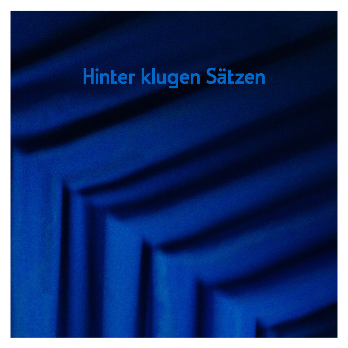Album cover of Hinter klugen Sätzen