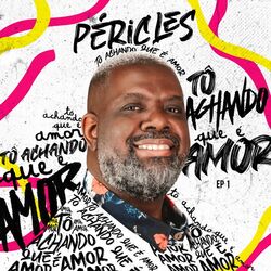 Cover of Tô Achando Que É Amor | Ep. 1