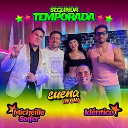 Cover of Suena WOW - Micheille Soifer, Idéntico