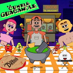 Cover of La Cumbia del Guacamole (A Ritmo de Guacamole)