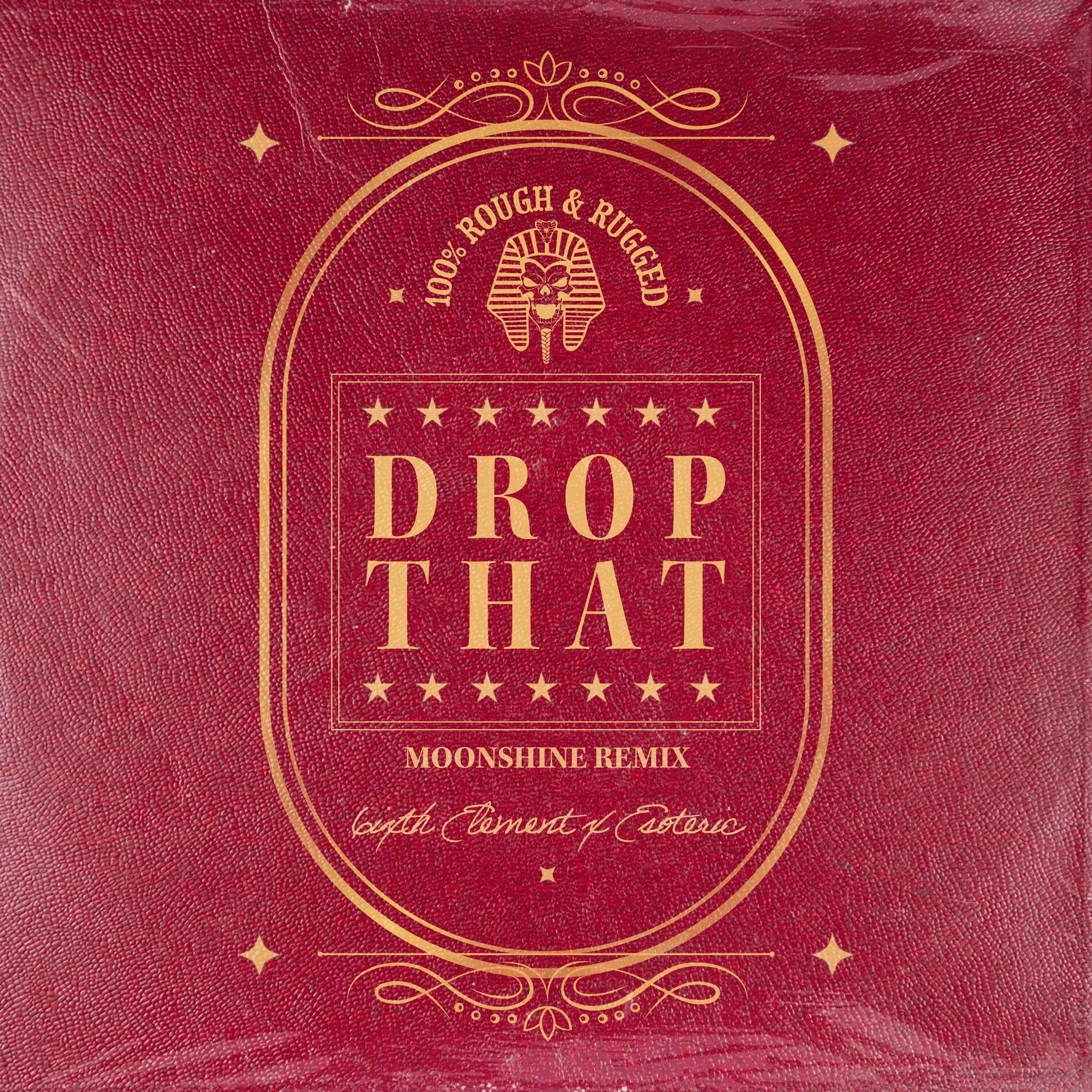 Album cover of Drop That (feat. Esoteric & CZARFACE) [Moonshine Remix]
