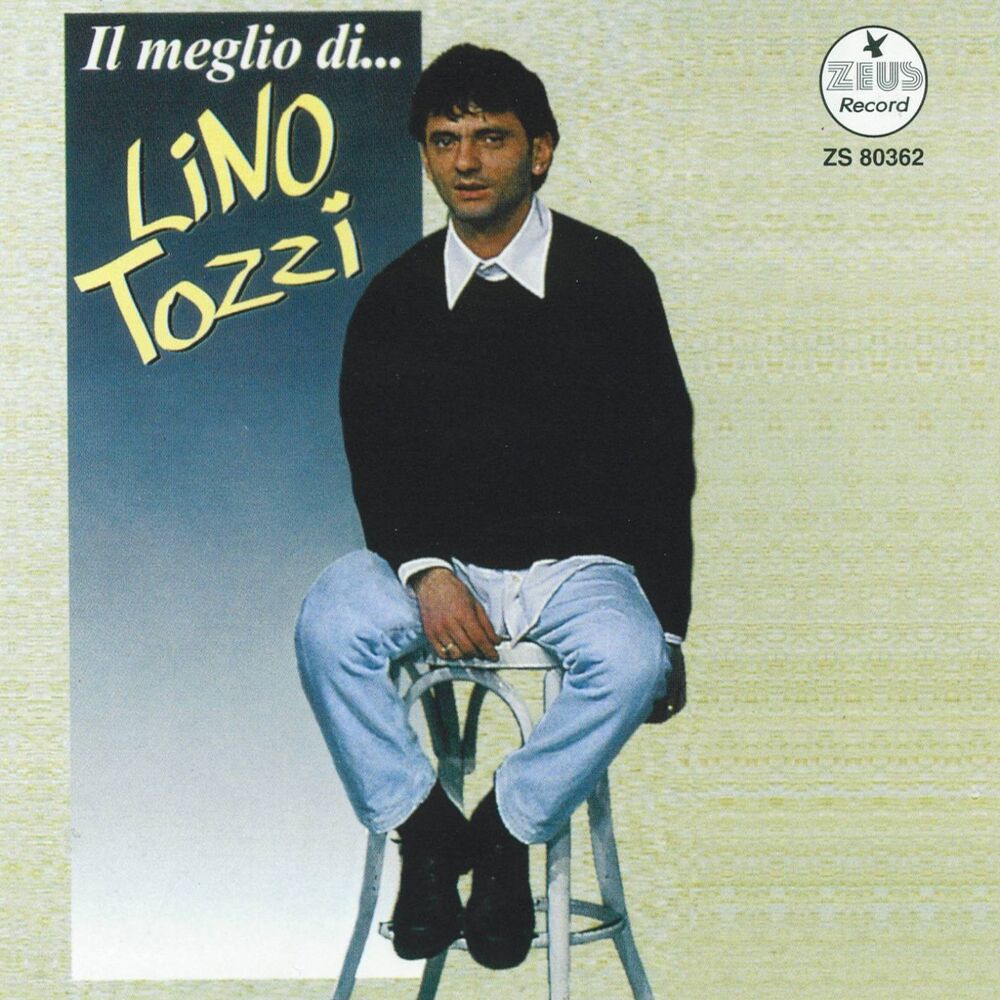 Picture of Il meglio di Lino Tozzi (The Best Of)