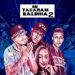 Cover of Me Tacaram Balinha 2