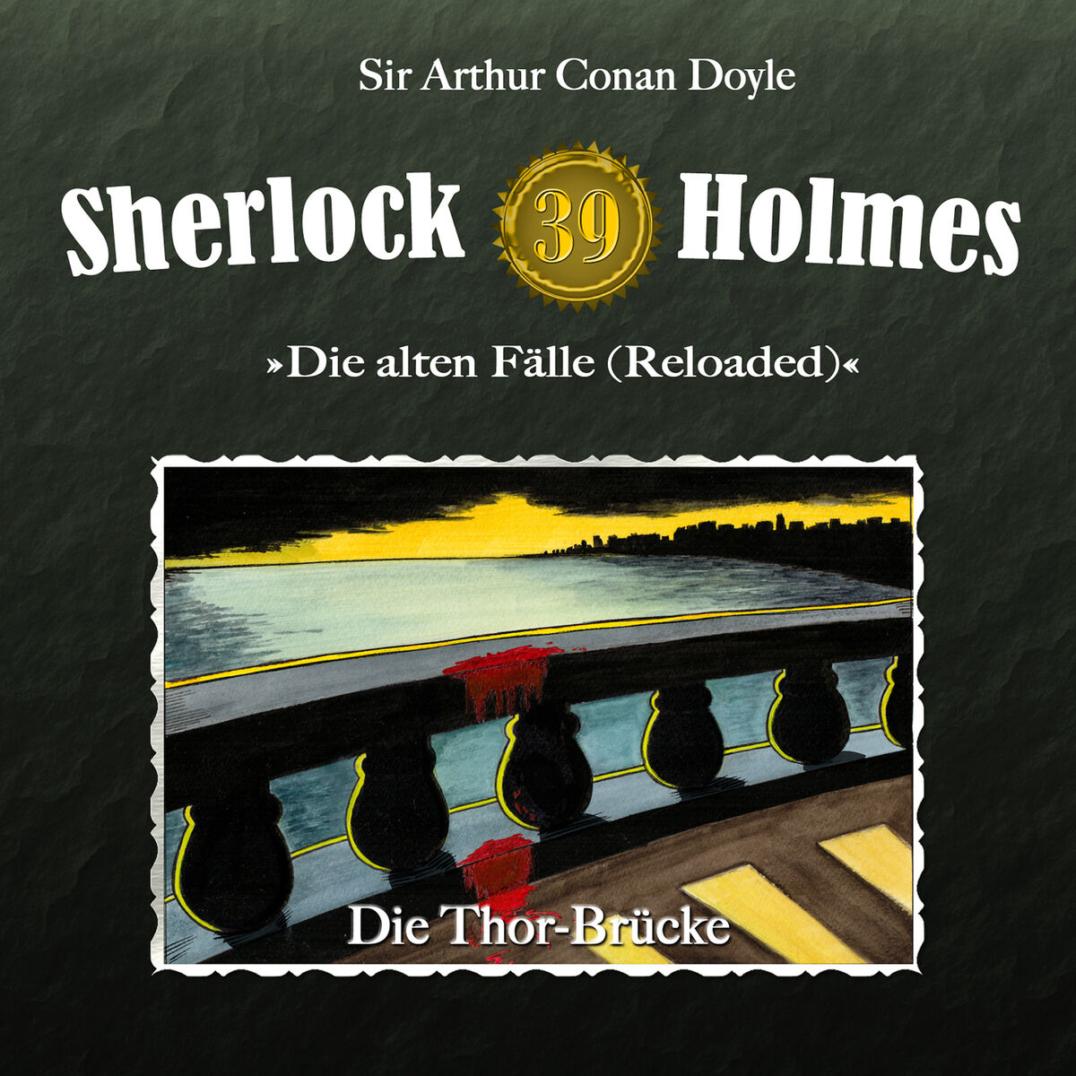 Album cover of Teil 1 - Die alten Fälle (Reloaded), Fall 39: Die Thor-Brücke
