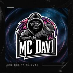 Cover of Mc Davi-Que Nós Tá Na Luta