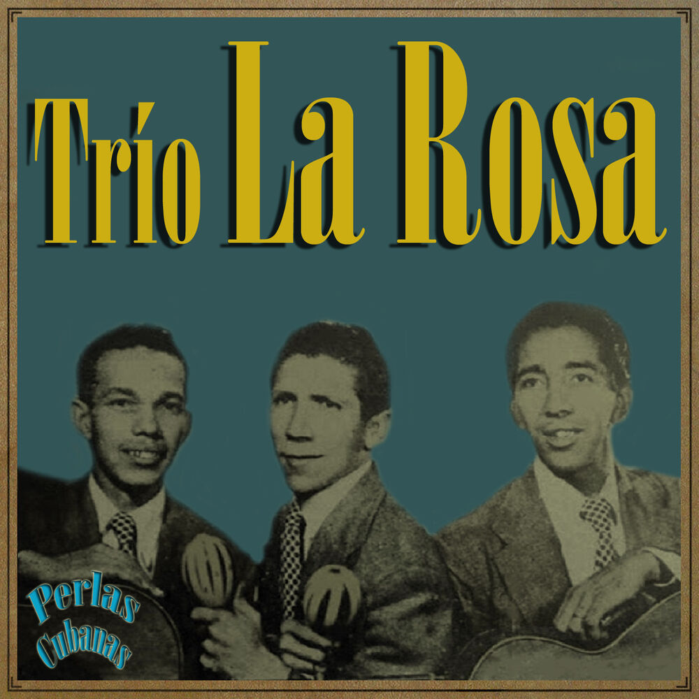 Picture of Perlas Cubanas: Trío la Rosa