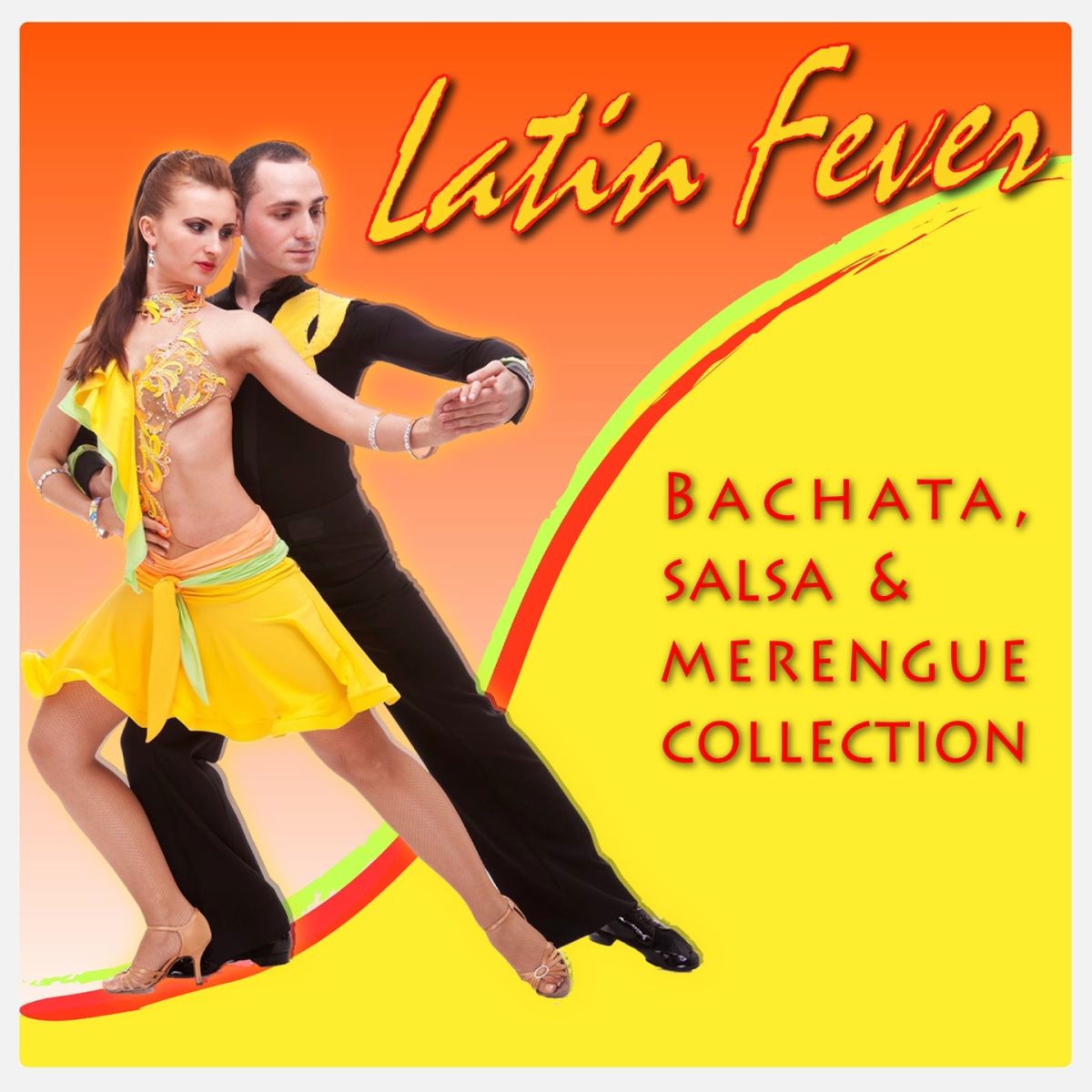 Album cover of Latin Fever Bachata, Salsa & Merengue Collection