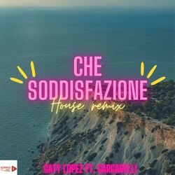 Cover of Che Soddisfazione (House Remix)