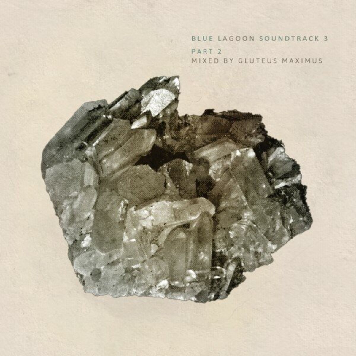 Album cover of Blue Lagoon Soundtrack 3 (Part 2 Mixed by Gluteus Maximus)