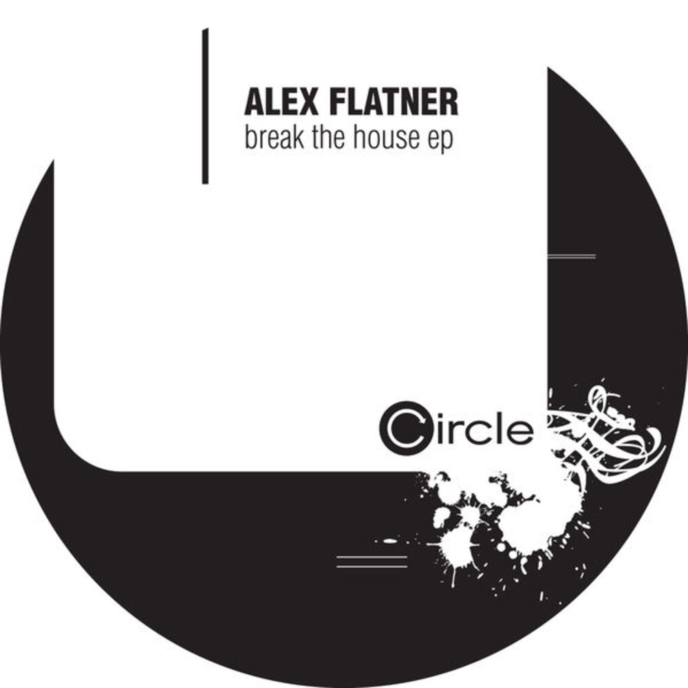 Picture of Alex Flatner - Break The House Ep (MP3 Single)