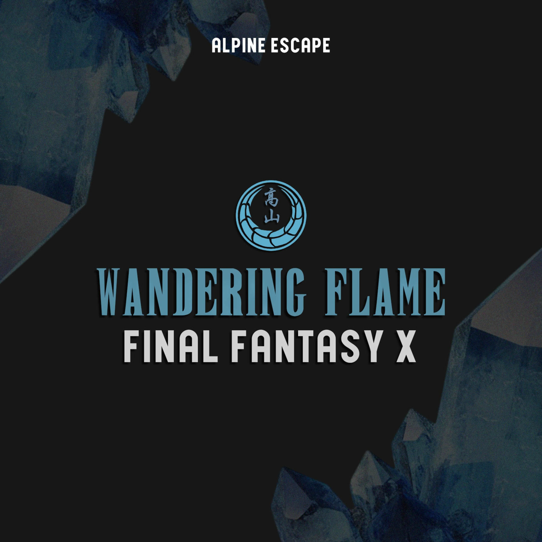 Album cover of Wandering Flame (feat. Masashi Hamauzu) [Final Fantasy X]