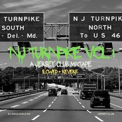 Cover of NJ Turnpike, Vol. 1 Slowed + Reverb (A Jersey Club Mixtape)