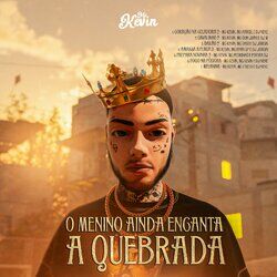 Cover of O Menino Ainda Encanta a Quebrada