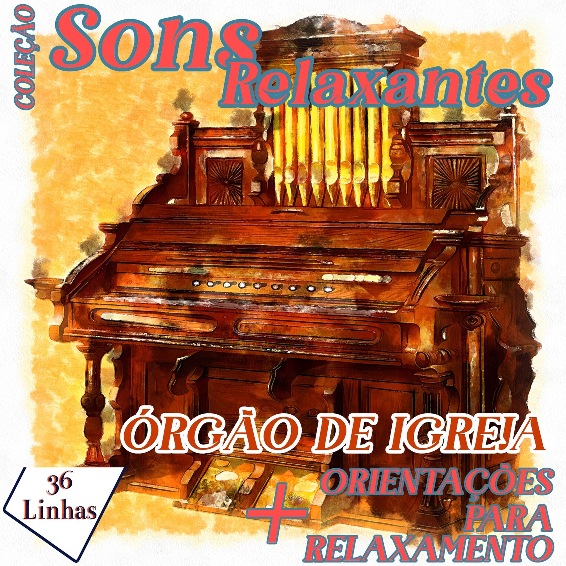 Album cover of Coleção Sons Relaxantes - sons de órgão de igreja