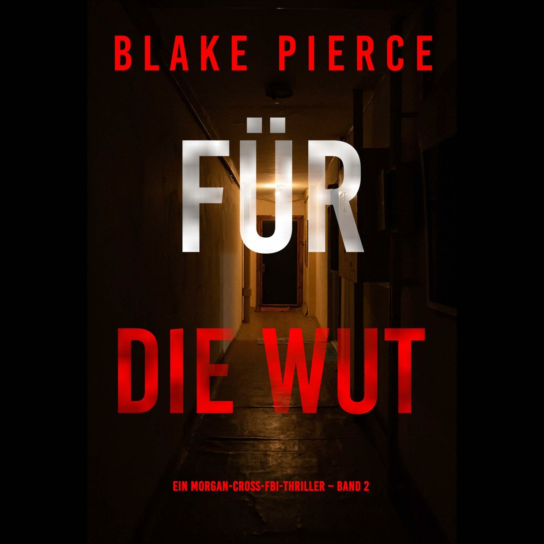 Album cover of Für die Wut (Ein Morgan-Cross-FBI-Thriller – Band 2)