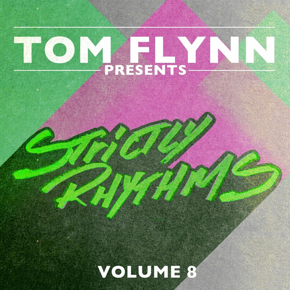 Album cover of Tom Flynn Presents Strictly Rhythms, Vol. 8 (DJ Edition; Unmixed)