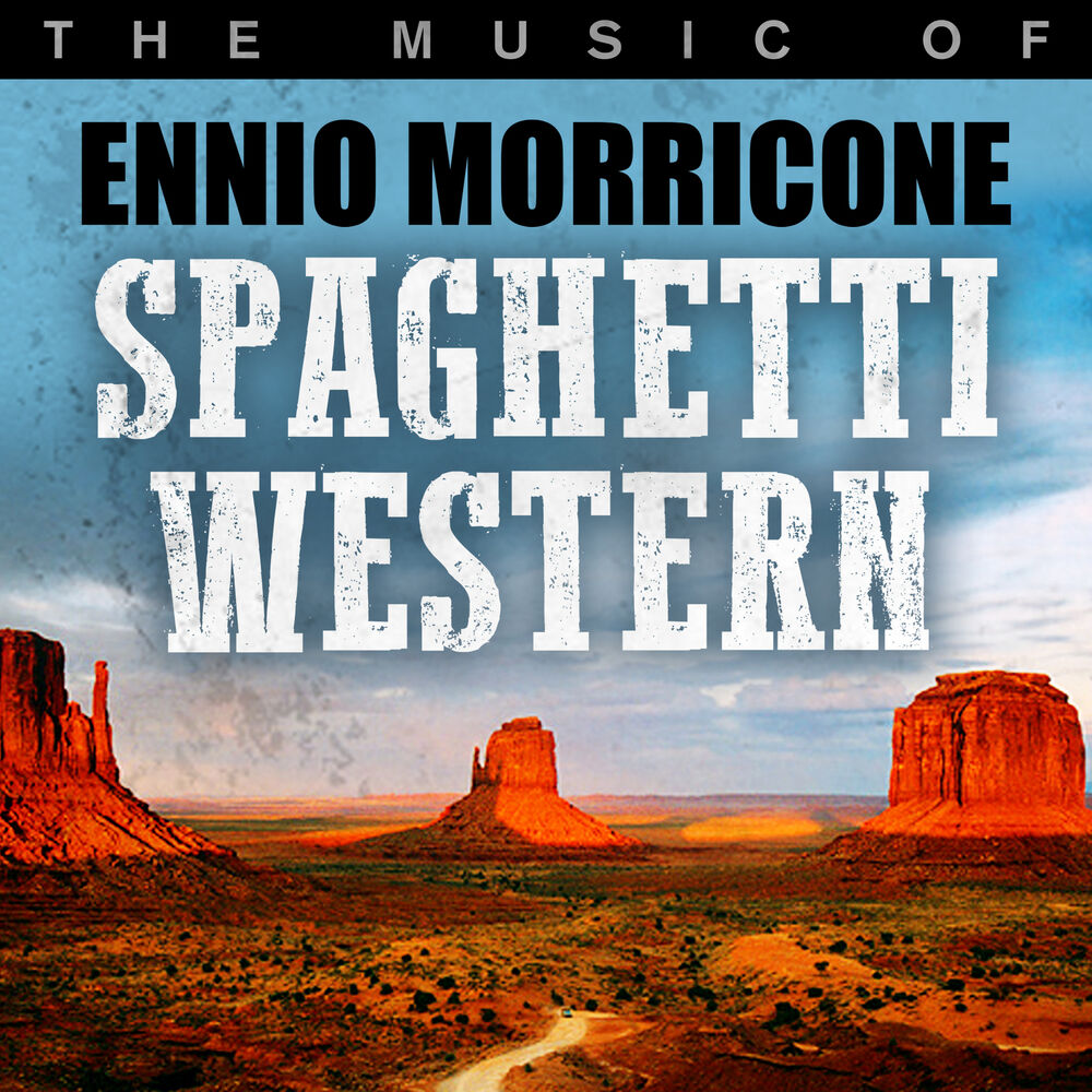 Picture of Spaghetti Western: The Music of Ennio Morricone