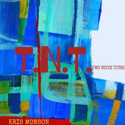 Cover of T.N.T. (Two Note Tune) (feat. Kofi Shepsu)