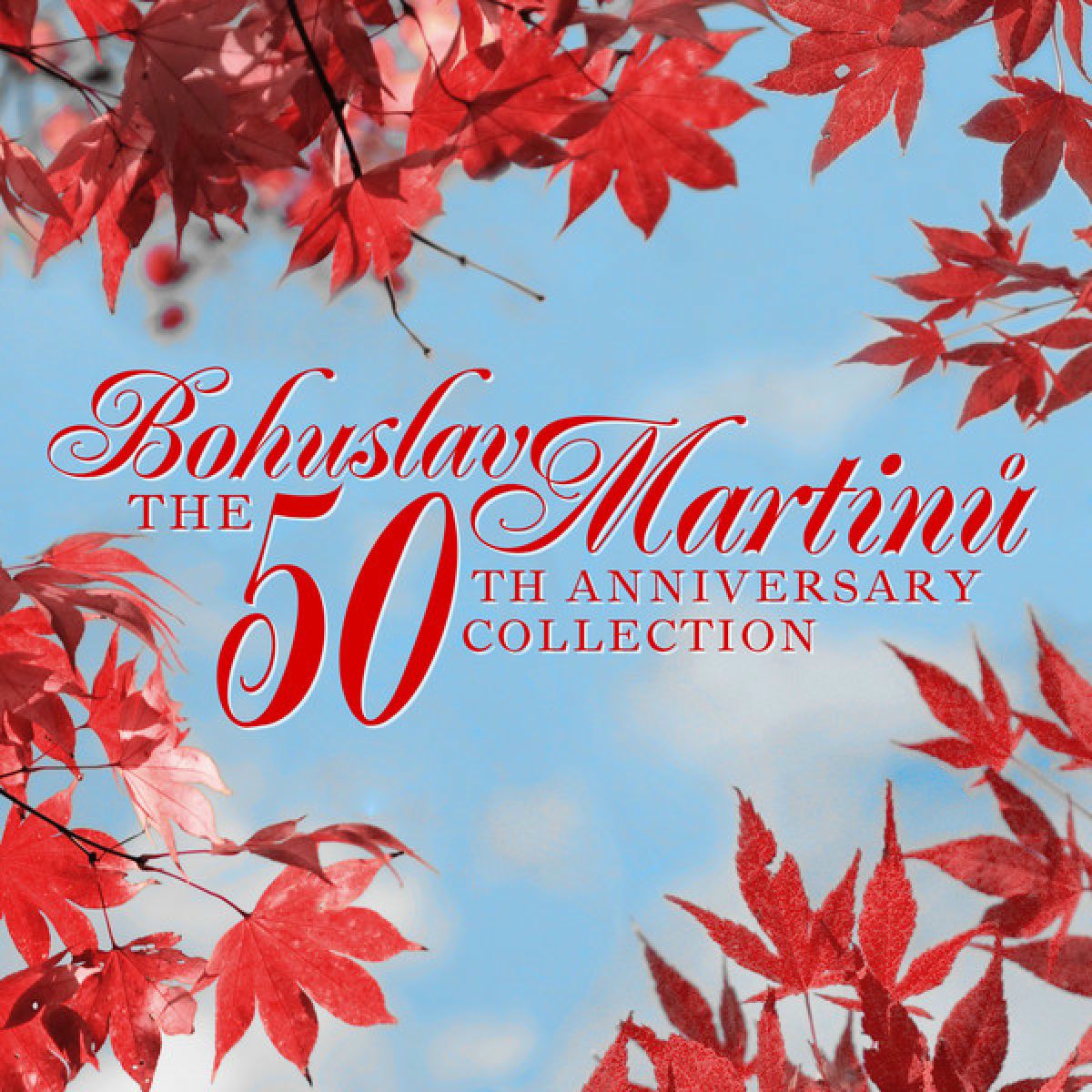 Album cover of Bohuslav Martinu: The 50th Anniversary Collection