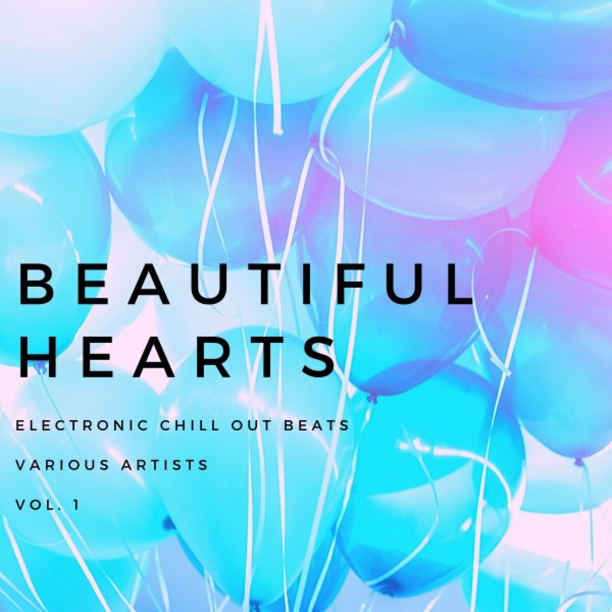 Album cover of Beautiful Hearts (Electronic Chill out Beats), Vol. 1