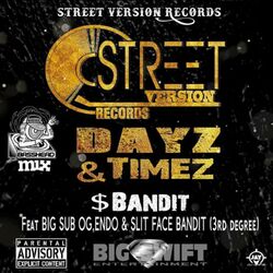 Cover of Dayz & Timez (feat. Big Sub OG, endo & Slit Face Bandit)