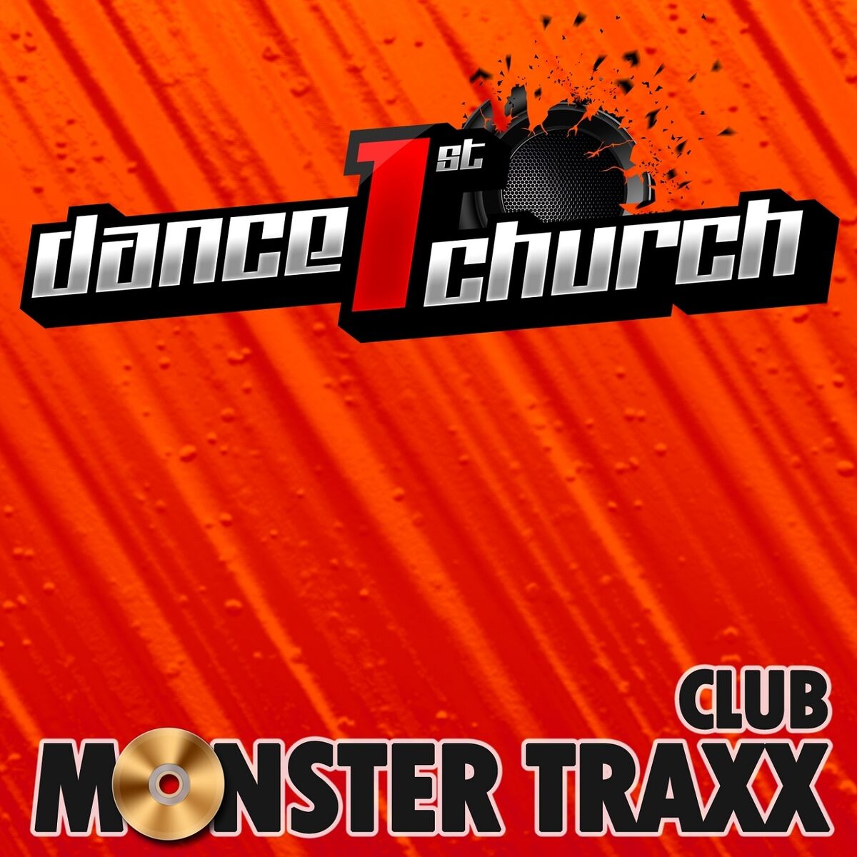 Album picture of Dance 1St Church - Club Monster Traxx