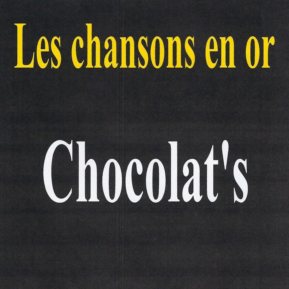 Picture of Les chansons en or - Chocolat's