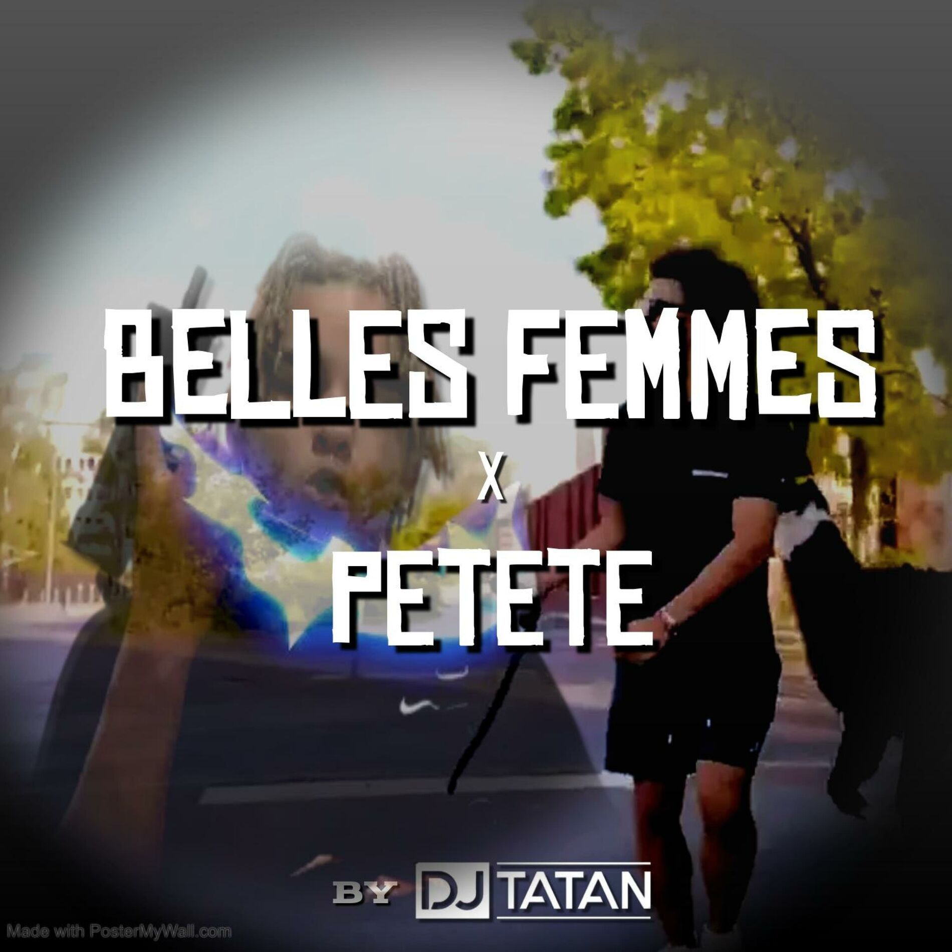 Album cover of Belles Femmes X PETETE (édit by DJ Tatan)