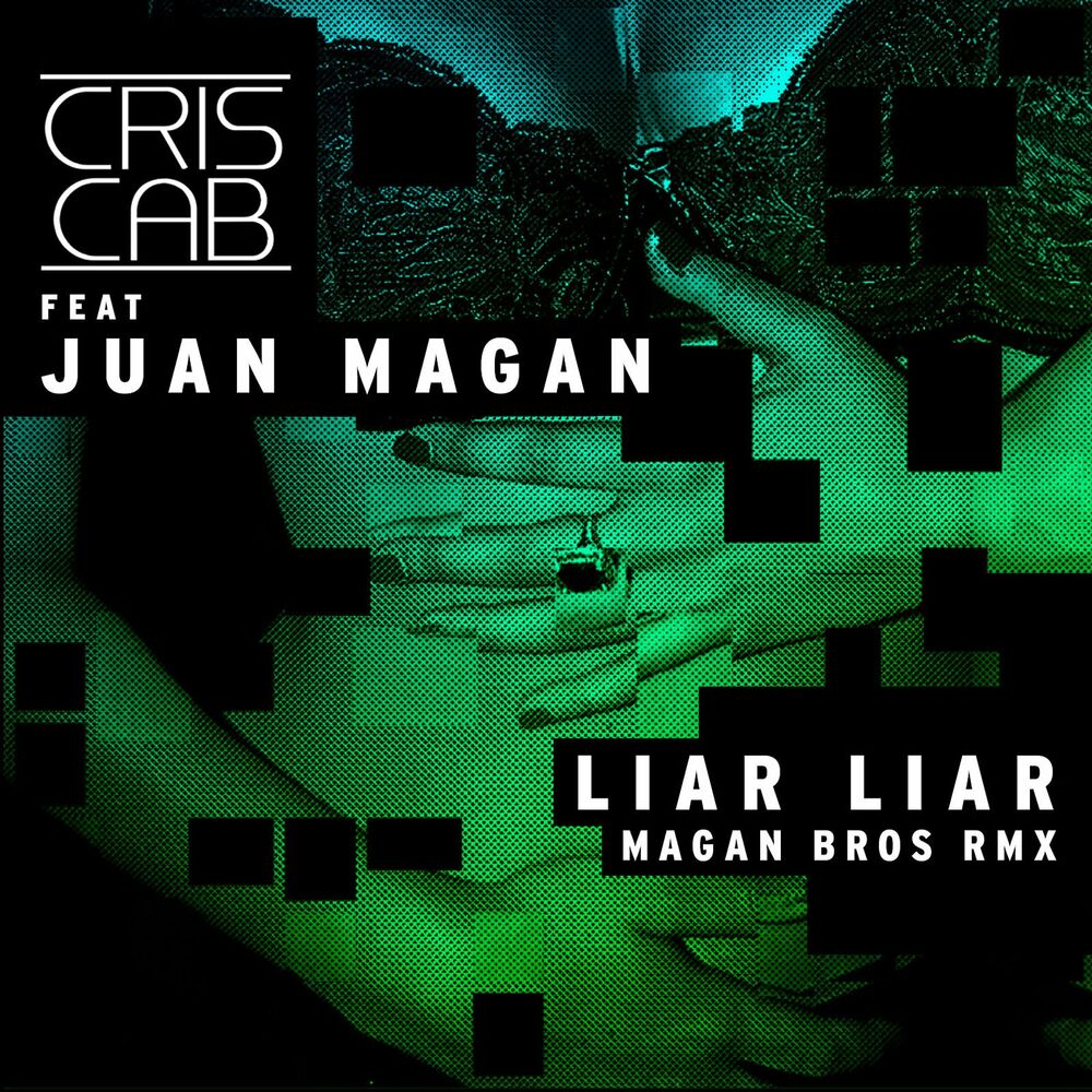 Picture of Liar Liar (Magan Brothers Remix) [feat. Juan Magan]