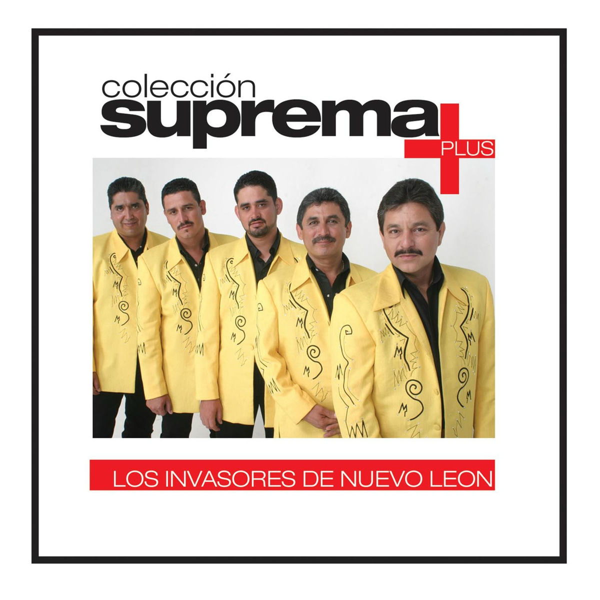 Album cover of Colección suprema Plus - Los Invasores De Nuevo León