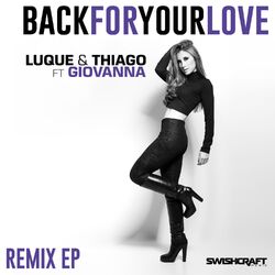 Cover of Back for Your Love (Ft. Giovanna) [Remixes]
