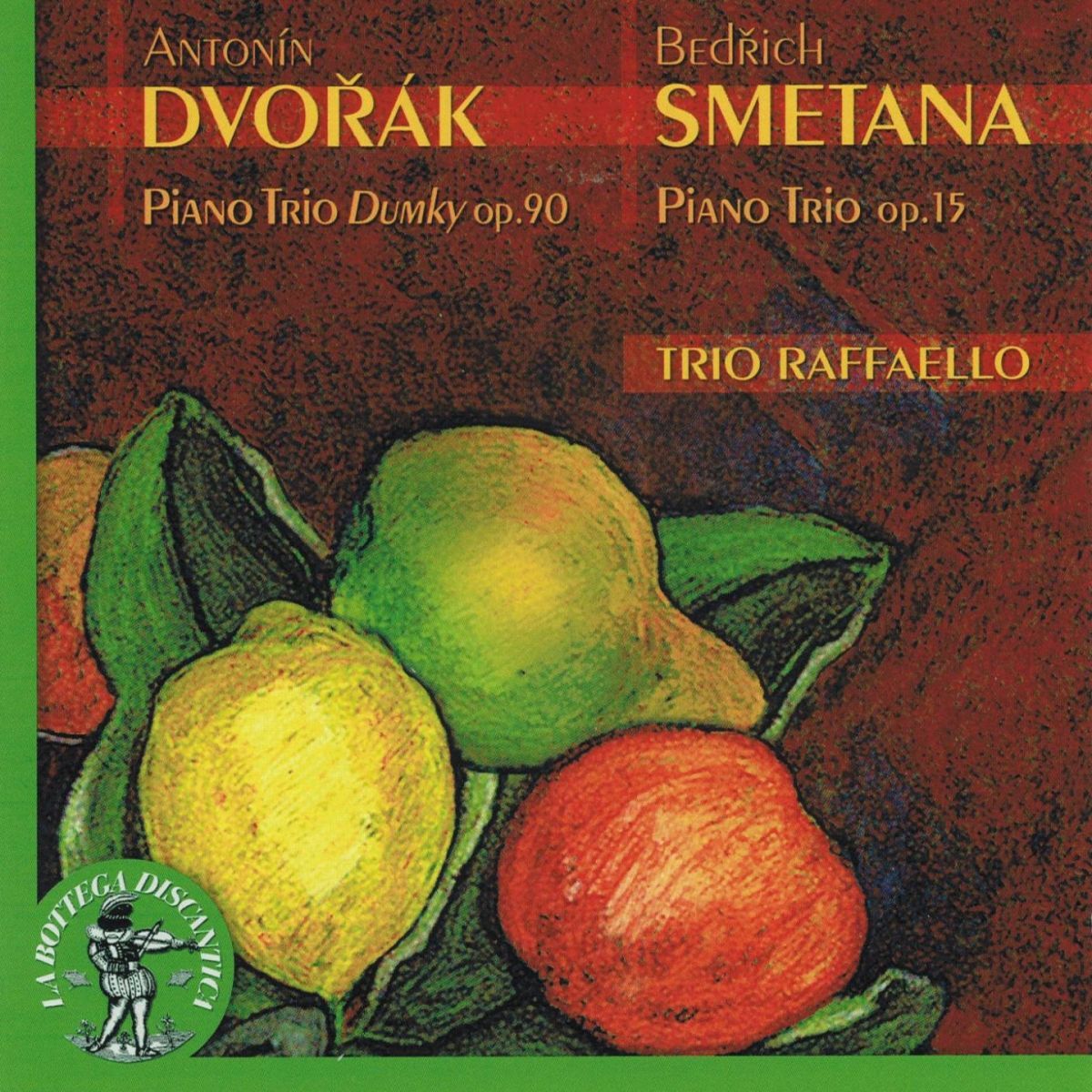 Album cover of Antonin Dvorak : Piano Trio Dumky, Op. 90 - Bedrich Smetana : Piano Trio, Op. 15 (Trio Raffaello)