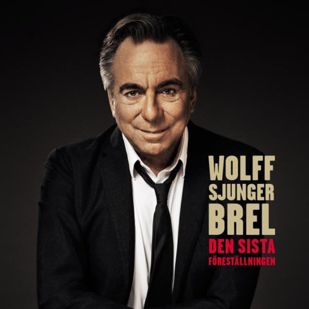 Picture of Wolff Sjunger Brel: Den Sista Föreställningen